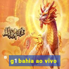 g1 bahia ao vivo